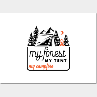 MY FOREST MY TENT MY CAMPFIRE Posters and Art